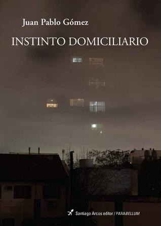 Instinto Domiciliario - Gomez Juan Pablo