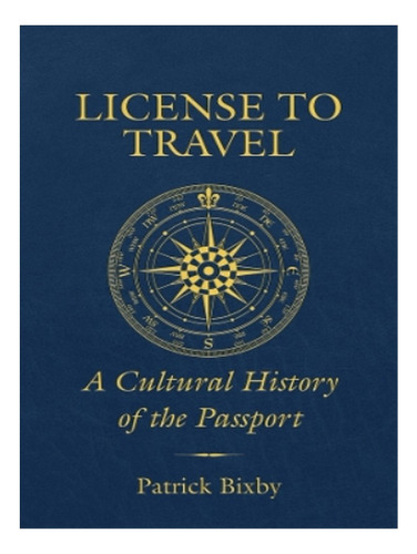 License To Travel - Patrick Bixby. Eb16