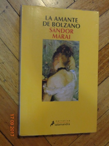 La Amante De Bolzano. Sándor Márai. Salamandra. Impec&-.