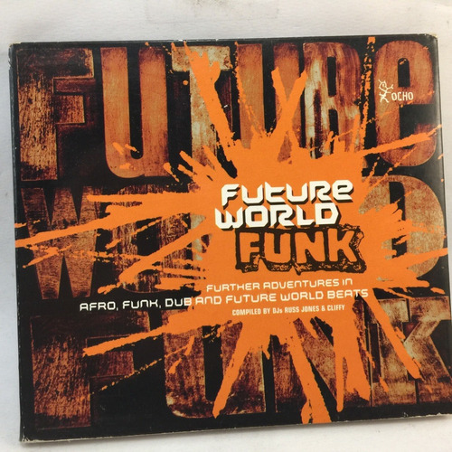 Future World Of Funk - Los Chicharrons, Etc  - Cd