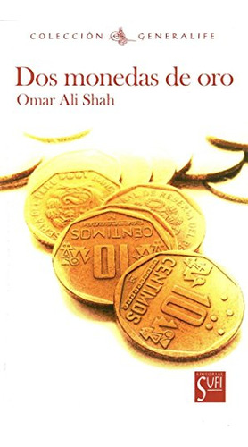 Libro Dos Monedas De Oro De Omar Ali Shah Sufi (nuevo)