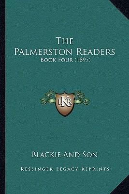 Libro The Palmerston Readers : Book Four (1897) - Blackie...