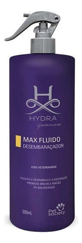 Max Fluido Pet Society Hydra Groomers Desembaraçador 500ml