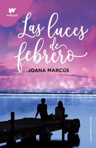 Libro Las Luces De Febrero - Joana Marcus
