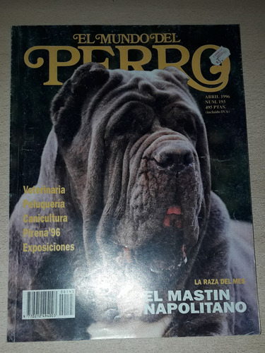 Revista El Mundo De Los Perros N°193 Abril 1996 Mastín Napol