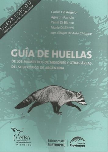 Guía De Huellas De Los Mamíferos De Misiones Y Otras Áreas D