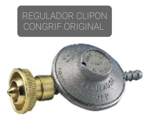 Regulador De Gas Clipon Original Congrif 