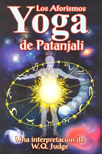 Los Aforismos Yoga De Patanjali - Judge, William Q.