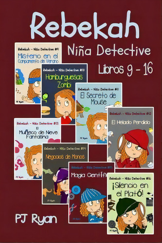 Rebekah - Ni A Detective Libros 9-16, De Pj Ryan. Editorial Magic Umbrella Publishing, Tapa Blanda En Español