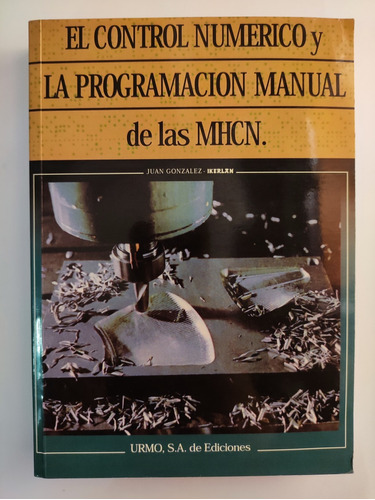 El Control Numérico Y La Programación Manual De Las Mhcn  (Reacondicionado)