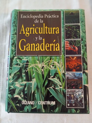 Enciclopedia Práctica De La Agricultura Y La Ganadería 