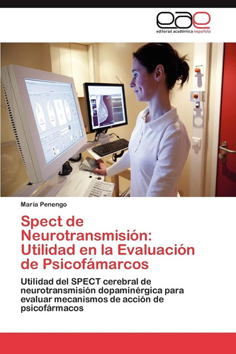Libro: Neurotransmisión Espectal: Evaluación De La Utilidad