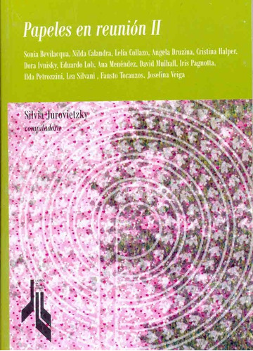 Ii Papeles En Reunion, De Aa.vv., Autores Varios. Serie N/a, Vol. Volumen Unico. Editorial Segundo Centenario, Tapa Blanda, Edición 1 En Español