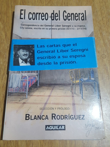 El Correo Del General, Liber Seregni - Blanca Rodriguez