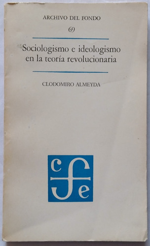 Sociología E Ideología En La Teoría Revolucionaria 