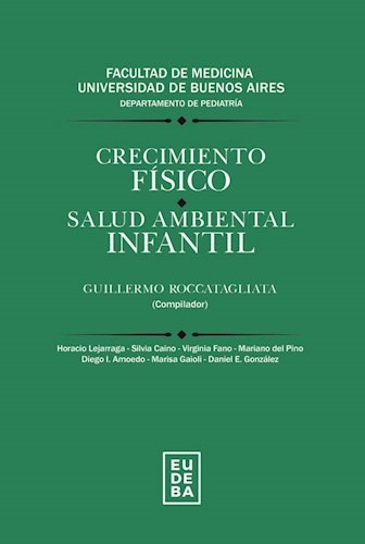 Libro Crecimiento Fisico / Salud Ambiental Infantil De Guill