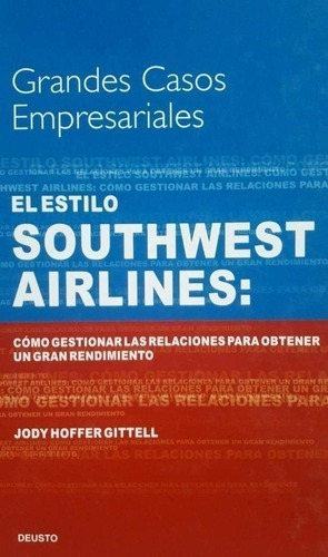 Grandes Casos Empresariales Southwest Airlines