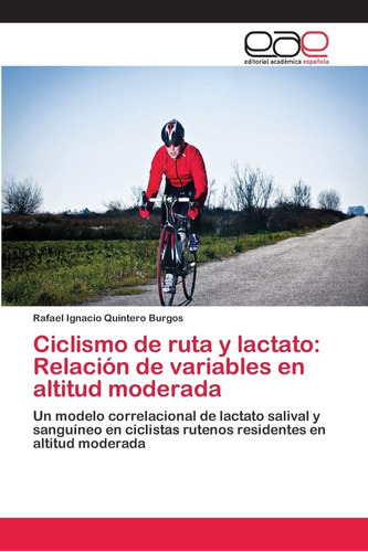 Libro: Ciclismo De Ruta Y Lactato: Relación De Variables En 