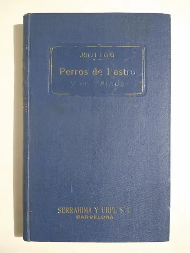 Perros De Rastro Y De Parada / Juan Roig (Usado)