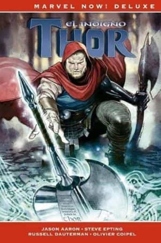 Thor De Jason Aaron 5: Thor El Indigno Marvel Now Deluxe - A