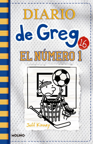 DIARIO DE GREG 16 - El número 1, de Kinney, Jeff. Editorial RBA LIBROS en español, 2021
