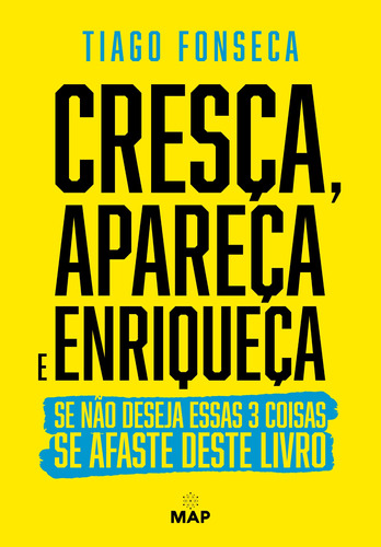 Livro Cresça, Apareça E Enriqueça