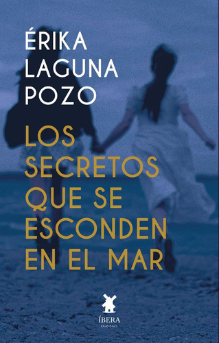 Libro Los Secretos Que Se Esconden En El Mar - Erika Lagu...