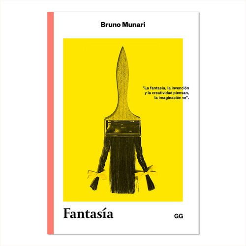 Fantasia:, De Bruno Munari. Editorial Gustavo Gili En Español