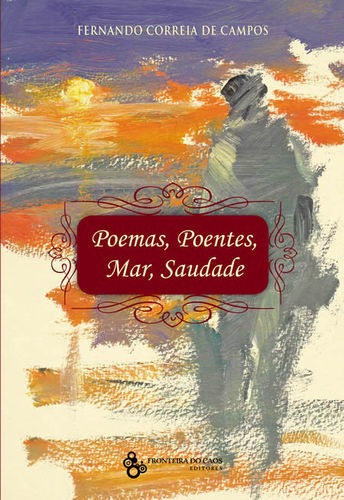 Libro Poemas, Poentes, Mar, Saudade - Correia De Campos, Fer