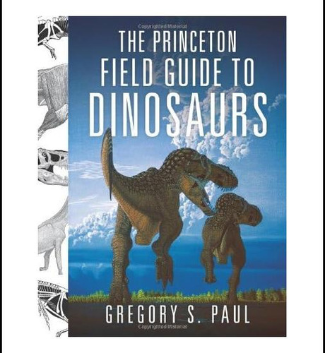 Livro: O Guia De Campo De Princeton Para Dinossauros (prince
