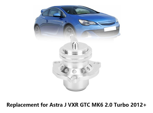 Blow Off Turbo Astra J Vxr Gtc Mk6 2.0 Tu-bov034a-sl