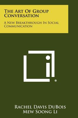 Libro The Art Of Group Conversation: A New Breakthrough I...