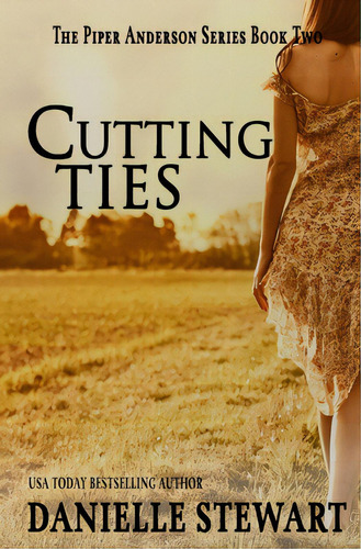 Cutting Ties (book 2), De Stewart, Danielle. Editorial Createspace, Tapa Blanda En Inglés