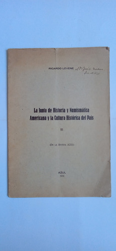 Levene. La Junta De Historia Y Numismática. Revista Azul.