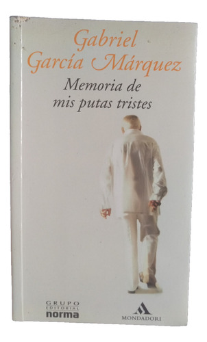 Memorias De Mis Putas Tristes De Gabriel Garcia Marquez