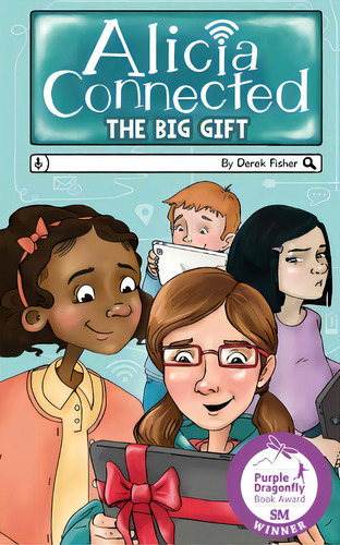 Alicia Connected: The Big Gift, De Fisher, Derek. Editorial Lightning Source Inc, Tapa Blanda En Inglés