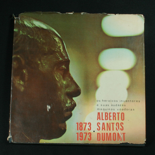 Livro: Alberto Santos Dumont Comemorativo Do Seu Centenário