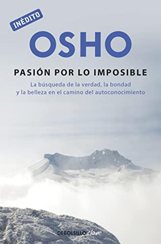 La Pasion Por Lo Imposible - Osho