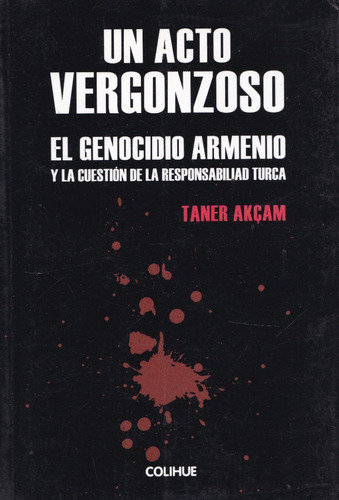 Un Acto Vergonzoso- Taner Akcam