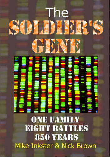 The Soldier's Gene: One Family Eight Battles 850 Years, De Inkster, Mike. Editorial Lulu Pr, Tapa Blanda En Inglés