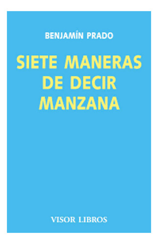 Siete Maneras De Decir Manzana