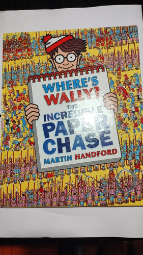 Where S Wally ? The Incredible Paper Chase Tapa Dura