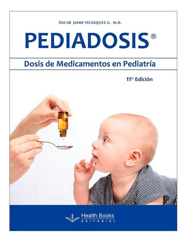 Pediadosis - 11 Ed. Original