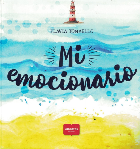 Mi Emocionario - Toamello Flavia - Albatros