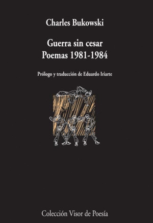 Libro Guerra Sin Cesar. Poemas 1981-1984