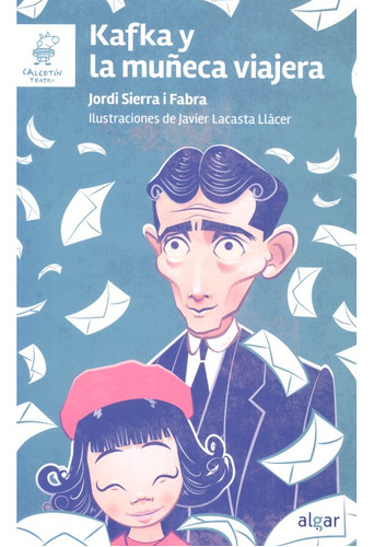 Kafka Y La Muñeca Viajera - Jordi Sierra I Fabra