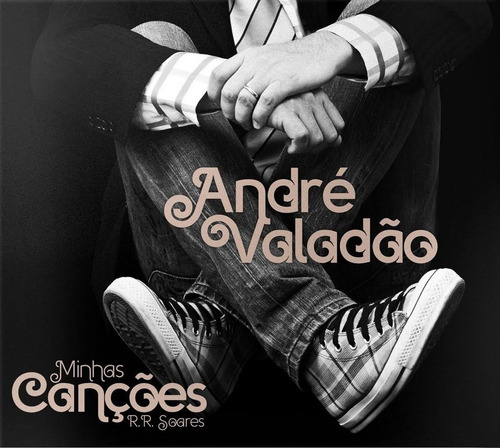 Andre Valadão Minhas Canções