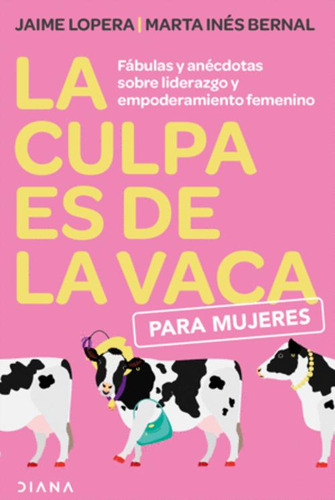 Libro La Culpa Es De La Vaca Para Mujeres