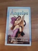 Comprar Angeles.  Como Invocarlos Y Tener Su Bendición Toda La Vida