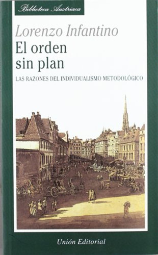 Orden Sin Plan, El / Lorenzo Infantino